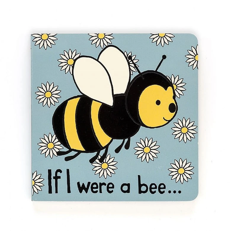 If I Were A Bee Book 1 If I Were A Bee Book